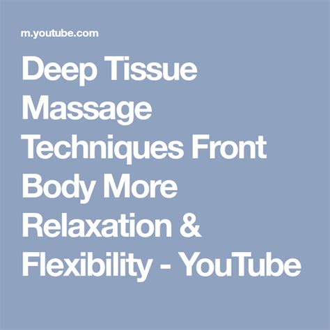 feinmassage|Deep Tissue Massage Techniques Front Body More Relaxation。